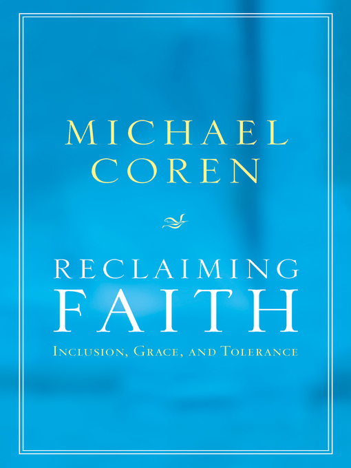 Title details for Reclaiming Faith by Michael Coren - Available